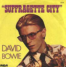 David Bowie : Suffragette City